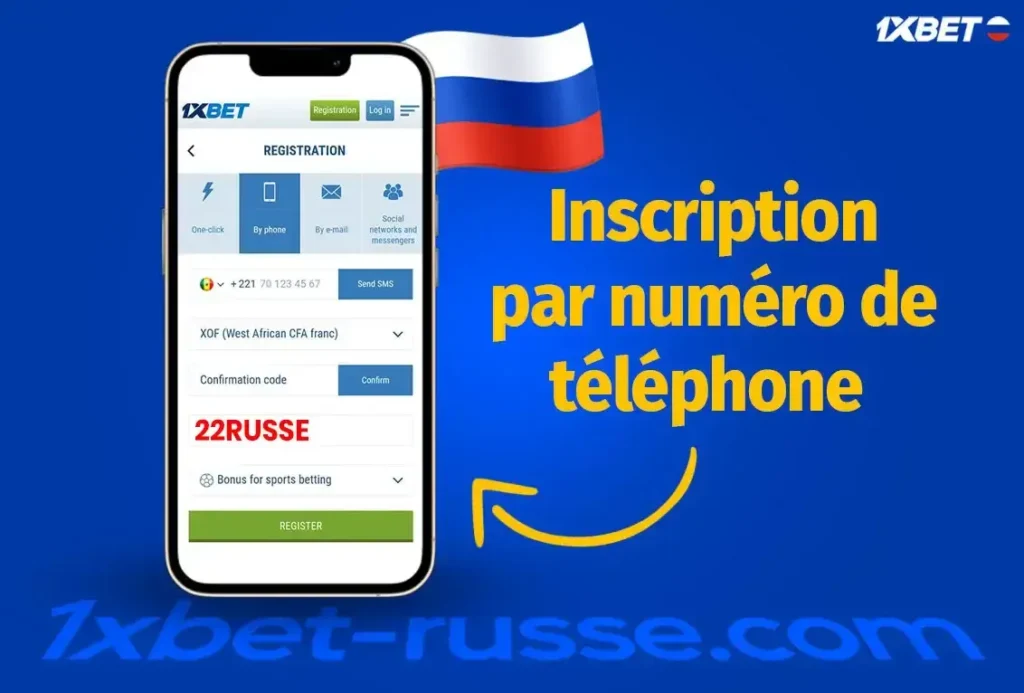 Comment créer un compte 1xbet russe: Inscription par numéro de téléphone sur 1xBet Russe