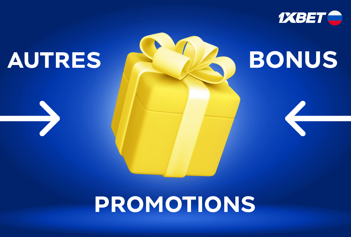 Autres promotions et offres spéciales de 1xbet