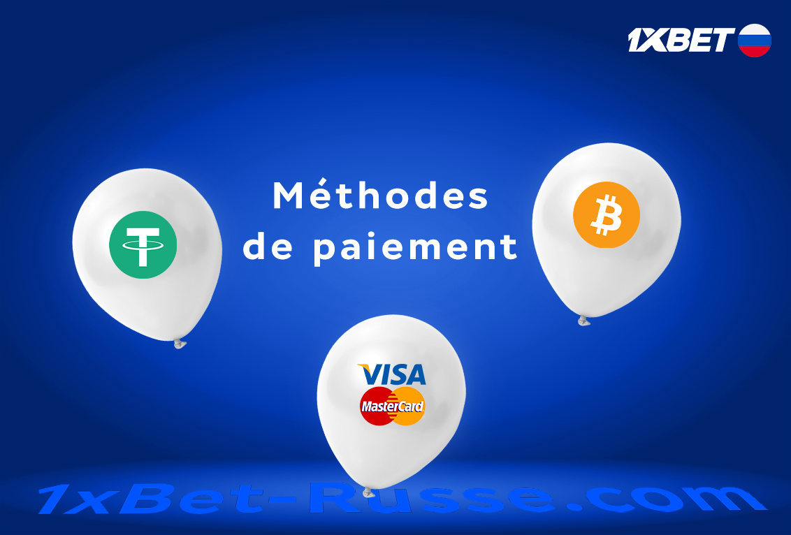 Méthodes de paiement sur 1xbet fifa russe apk dernière version 2025 en tableau